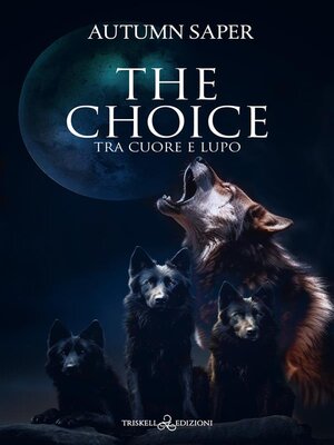 cover image of The Choice